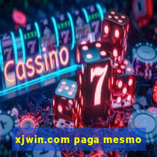 xjwin.com paga mesmo